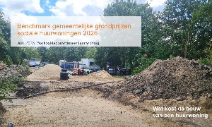 Benchmark gemeentelijke grondprijzen sociale huurwoningen 2026 Benchmark gemeentelijke grondprijzen sociale huurwoningen 2026